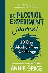 Annie Grace: The Alcohol Experiment Journal