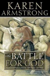 Karen Armstrong: The Battle for God