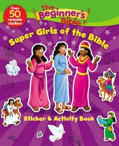 The Beginners Bible: The Beginner's Bible Super Girls of the Bible Sticker and Activity Book