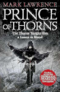 Mark Lawrence: Prince of Thorns