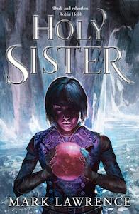 Mark Lawrence: Holy Sister