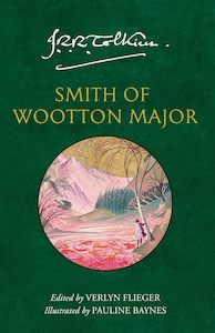 J R R Tolkien: Smith of Wootton Major