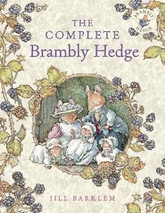 Jill Barklem: The Complete Brambly Hedge