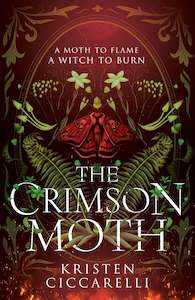 Kristen Ciccarelli: The Crimson Moth