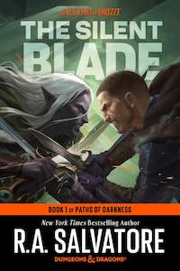 R A Salvatore: The Silent Blade: Dungeons & Dragons