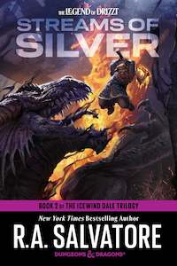 R A Salvatore: Streams of Silver: Dungeons & Dragons