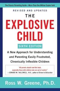 The Explosive Child [Sixth Edition]
