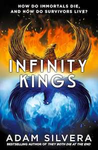 Adam Silvera: Infinity Kings