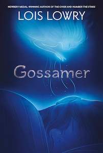 Lois Lowry: Gossamer