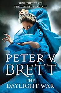 Peter V Brett: The Daylight War
