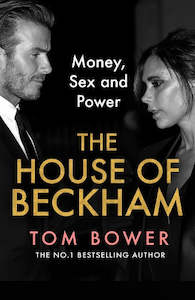 Tom Bower: The House of Beckham