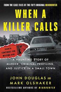 John E Douglas: When a Killer Calls