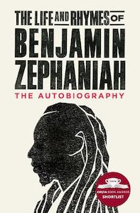The Life and Rhymes of Benjamin Zephaniah