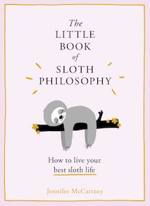 Jennifer Mccartney: The Little Book of Sloth Philosophy