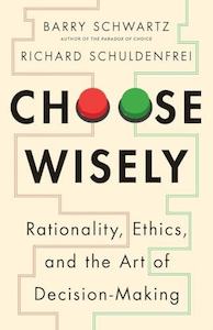 Barry Schwartz: Choose Wisely