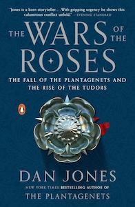Dan Jones: The Wars of the Roses