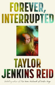Taylor Jenkins Reid: Forever, Interrupted