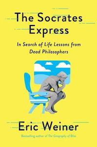 Eric Weiner: The Socrates Express