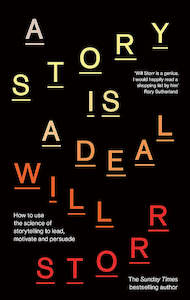 Will Storr: A Story is a Deal