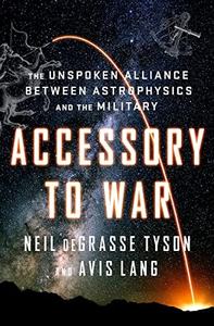 Neil Degrasse Tyson: Accessory to War
