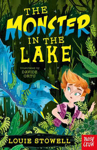Louie Stowell: The Monster in the Lake