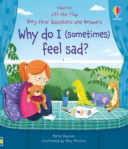 Katie Daynes: Very First Questions & Answers: Why do I (sometimes) feel sad?