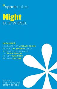 Elie Wiesel: Night SparkNotes Literature Guide