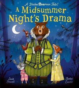 Louie Stowell: A Midsummer Night's Drama