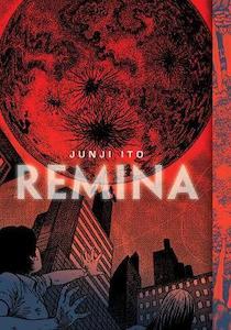 Junji Ito Manga: Remina: Junji Ito Manga