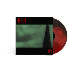 IVY - Hush (Pre-Order)