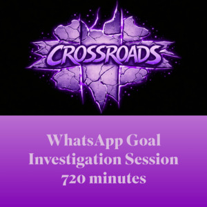 WhatsApp Goal Investigation Session 720 minutes – HGD Crossroads