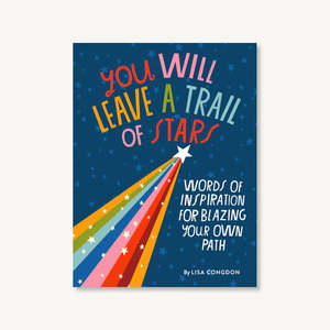 Books 1: You Will Leave a Trail of Stars by Lisa Congdon