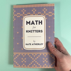 Books 1: Math for Knitters - Kate Atherley