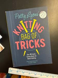 Reloved: Patty Lyons’ Knitting Bag of Tricks