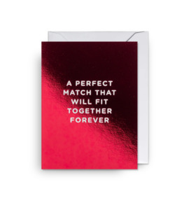 Greeting Cards: A Perfect Match That Will Fit Together For Ever- Mini Card