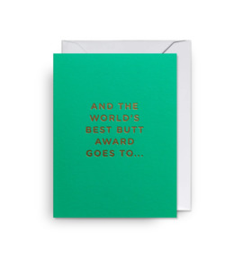 Greeting Cards: And The World's Best Butt Award Goes To... - Mini Card