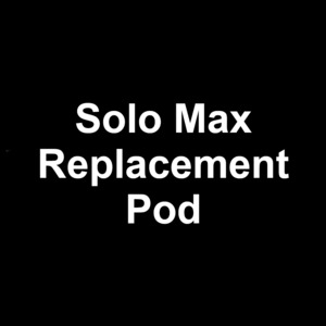 Solo Max Replacement Pod