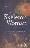 Books: The Skeleton Woman. by Renee