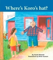 Books: Where's Koro's Hat?. by Kerehi Waiariki