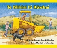 Books: Te Mihini Iti Kowhai. by Betty Gilderdale