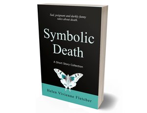 Products: Symbolic Death: A Short Story Collection Paperback - Helen Vivienne Fletcher - Writer