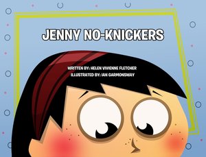 Products: Jenny No-Knickers - Helen Vivienne Fletcher - Writer