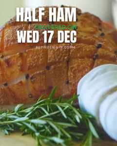HALF New Zealand Champagne Ham Boneless (4-5kg)  Delivery:  Wed 17th Dec between 6-9.00pm