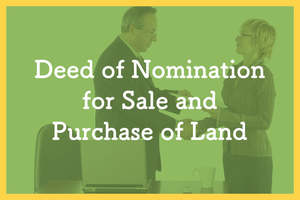 Property Matters: Deed of Nomination for Sale and Purchase of Land