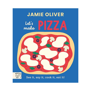 Childrens Books: Jamie Oliver Lets Make Pizza Board Book