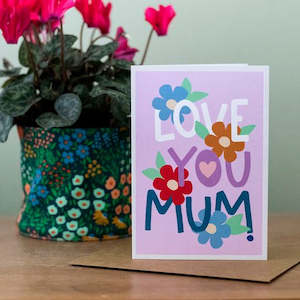 Cards: Greeting Card - Love you Mum