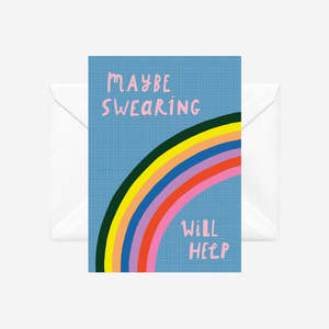 Maybe Swearing will Help - illustrated card by Crissie Rodda