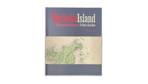 Products: Waiheke Island: 800 years of the history of Te Motu Ārai Roa - INC Productions
