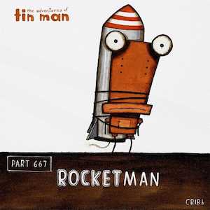 Tin Man By Tony Cribb: Tin Man - Rocketman