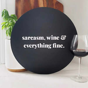 Lisa Sarah Steel Art: Sarcasm, Wine and Everything Fine - Steel Wall Art